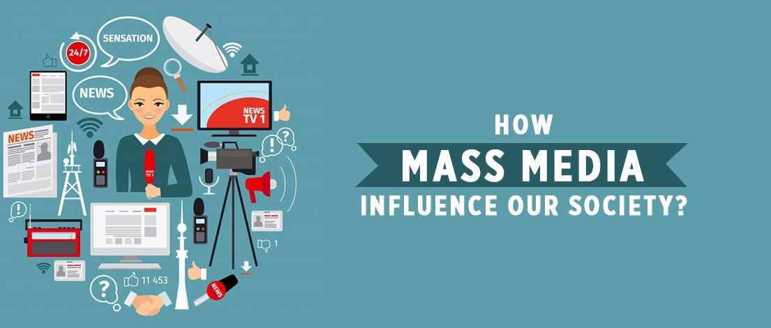 How mass media influences society?